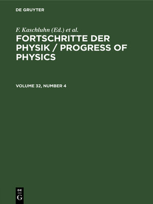 cover image of Fortschritte der Physik / Progress of Physics. Volume 32, Number 4